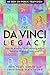 The da Vinci Legacy: How an Elusive 16th-Century Artist Became a Global Pop Icon