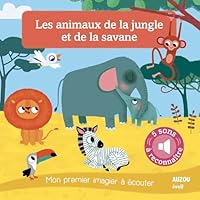 LES ANIMAUX DE LA JUNGLE ET DE LA SAVANE - NOUVELLE EDITION (COLL. MON PREMIER I 273383536X Book Cover