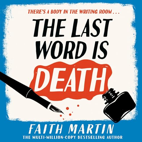 The Last Word Is Death by Faith Martin episode artwork