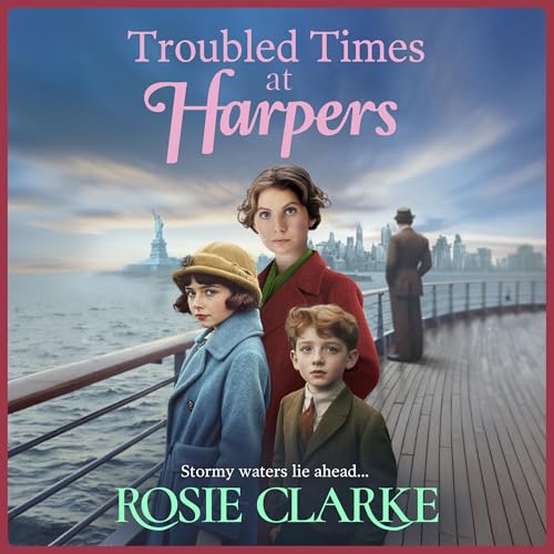 Troubled Times at Harpers by Rosie Clarke episode artwork