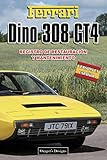  FERRARI DINO 308 GT4: REGISTRO DE RESTAURACIÓN Y MANTENIMIENTO (Ediciones en español)