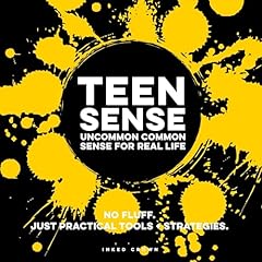 Teen Sense - Uncommon Common Sense for Real Life Audiolibro Por Inked Crown Publishing arte de portada