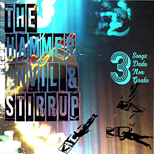 Amazon Music Unlimited The Hammer,Anvil and Stirrup 『3 Songs Dada Non