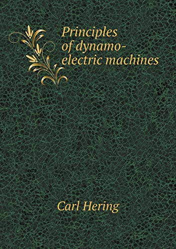 Preisvergleich Produktbild Principles of Dynamo-Electric Machines