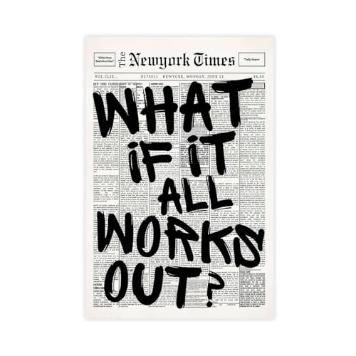 Retro Black And White Newspaper Poster What If It All Works Out Canvas Wall Art Positive Affirming Quote Minimalist Prints Painting For Home Bedroom Dorm Wall Decor Unframe-style 12x18inch(30x45cm)
