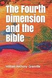 The Fourth Dimension and the Bible