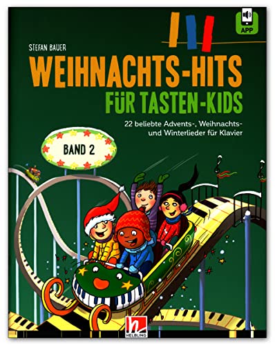 Weihnachts-Hits für Tasten-Kids, Band 2: 22 beliebte Advents-, Weihnachts- und Winterlieder für Klavier - inkl. Zugangscode zum Audio-Angebot