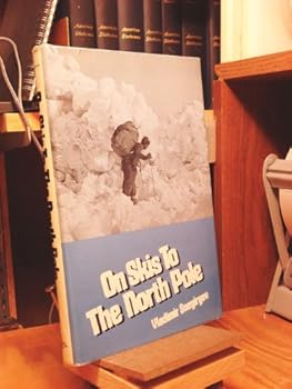 Hardcover On skis to the North Pole Book