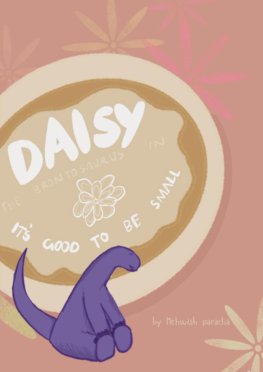 Daisy The Brontosaurus: It’s good to be little