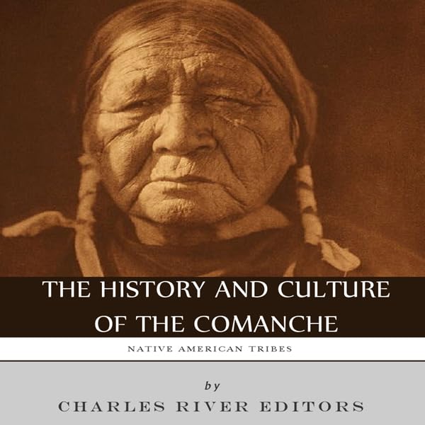 Cover art for Native American Tribes: The History and Culture of the Comanche