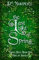 The Last Light of Spring (Fires of Irkalla) 1068314575 Book Cover