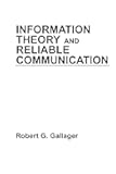 Information Theory and Reliable Communication
