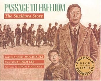 Passage to Freedom: The Sugihara Story by Mochizuki, Ken, Lee, Dom (2002) Paperback