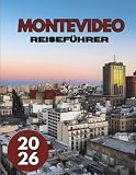 MONTEVIDEO REISEF&Uuml;HRER 2026