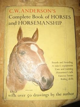 Complete Book of Horses and Horsemanship