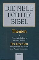 Die neue Echter Bibel. Themen.: Der eine Gott. 3429021421 Book Cover