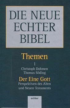 Paperback Die neue Echter Bibel. Themen.: Der eine Gott. [German] Book