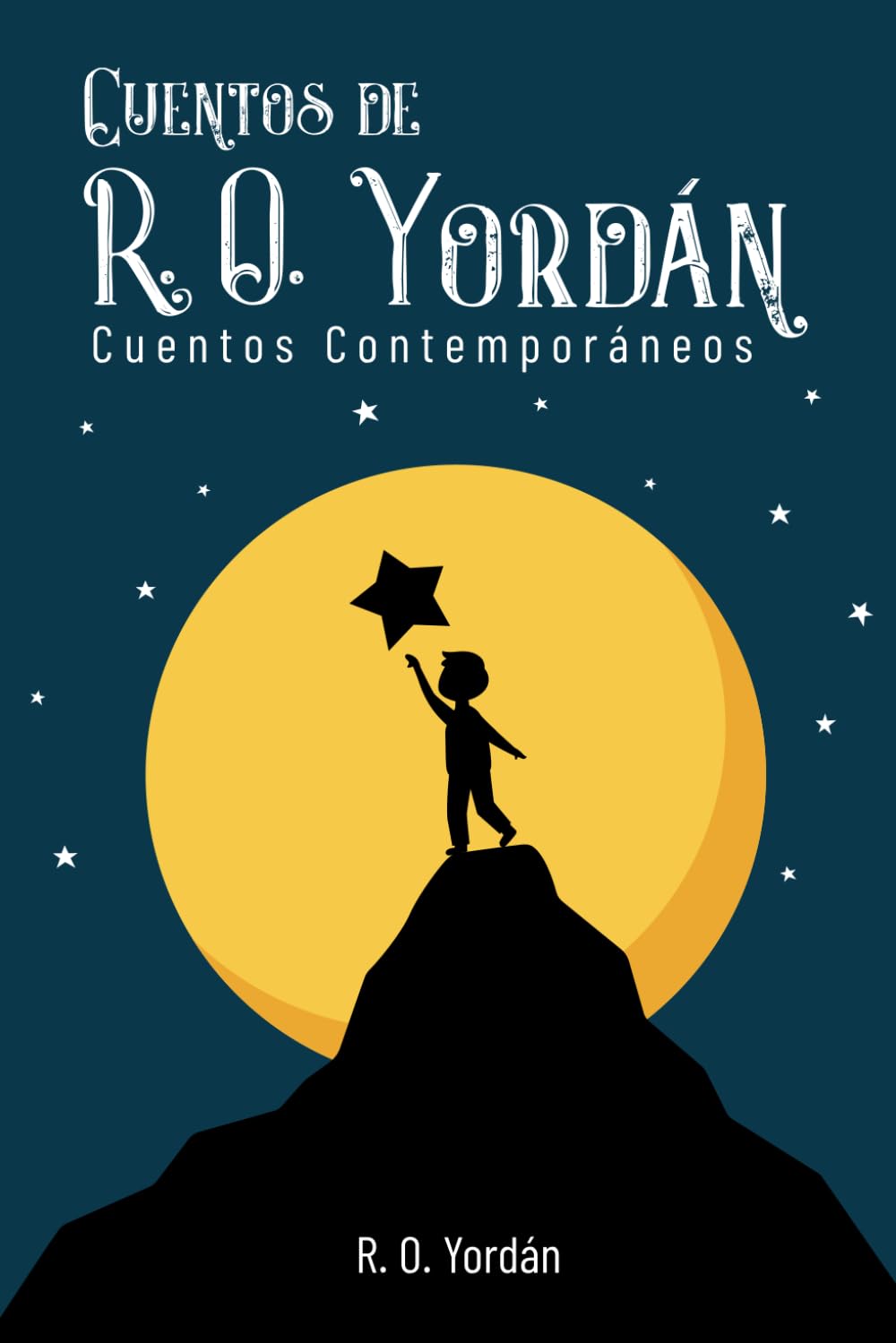 Cuentos de R.O. Yordán: Cuentos contemporáneos