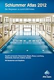 elsass hotel weingut  Schlummer Atlas 2012: Ein Wegweiser zu rund 5.500 Hotels in Deutschland, Belgien, Elsass, Luxemburg, Niederlande, Österreich, Südtirol, Schweiz mit Beileger \'Gesundheits-Urlaub\'