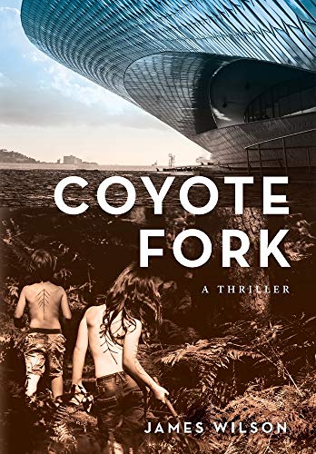 Coyote Fork: A Thriller view 2