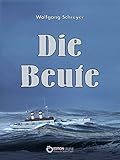 wolfgang schreyer falkner  Die Beute: Roman