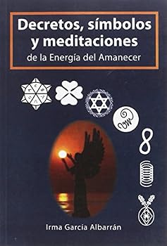 Paperback Decretos, símbolos y meditaciones de la energía del amanecer [Spanish] Book