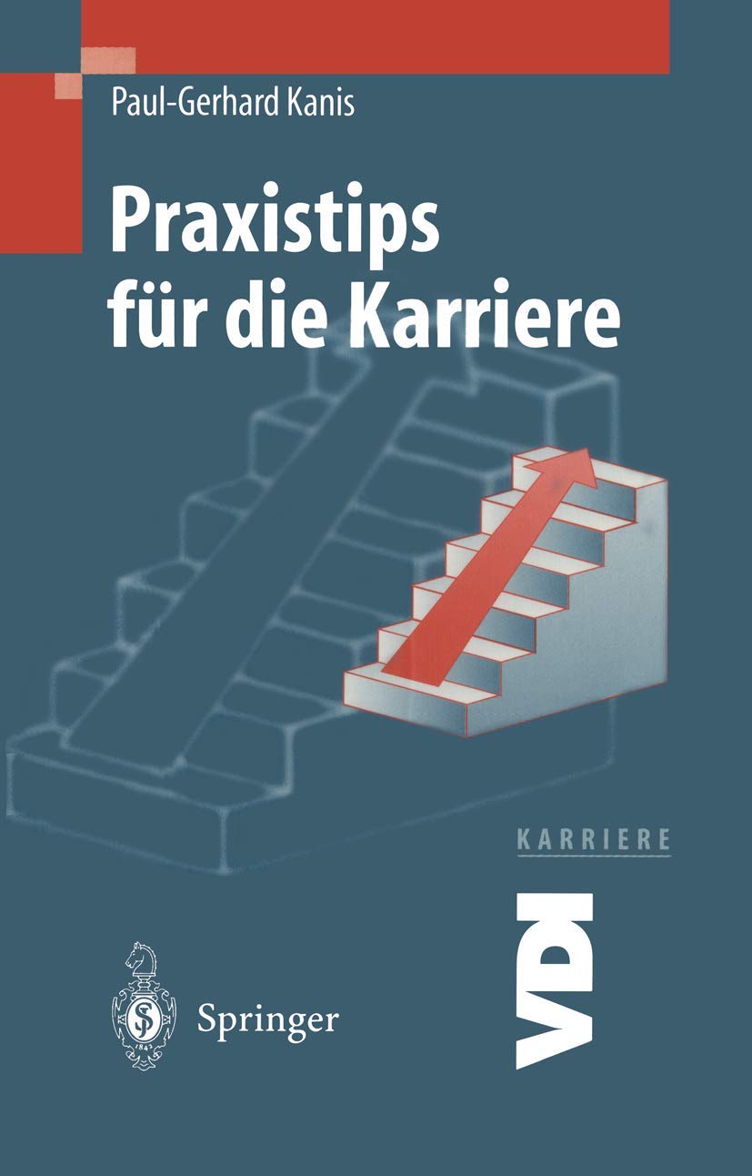 Praxistips für die Karriere (VDI-Buch / VDI-Karriere) (German Edition)