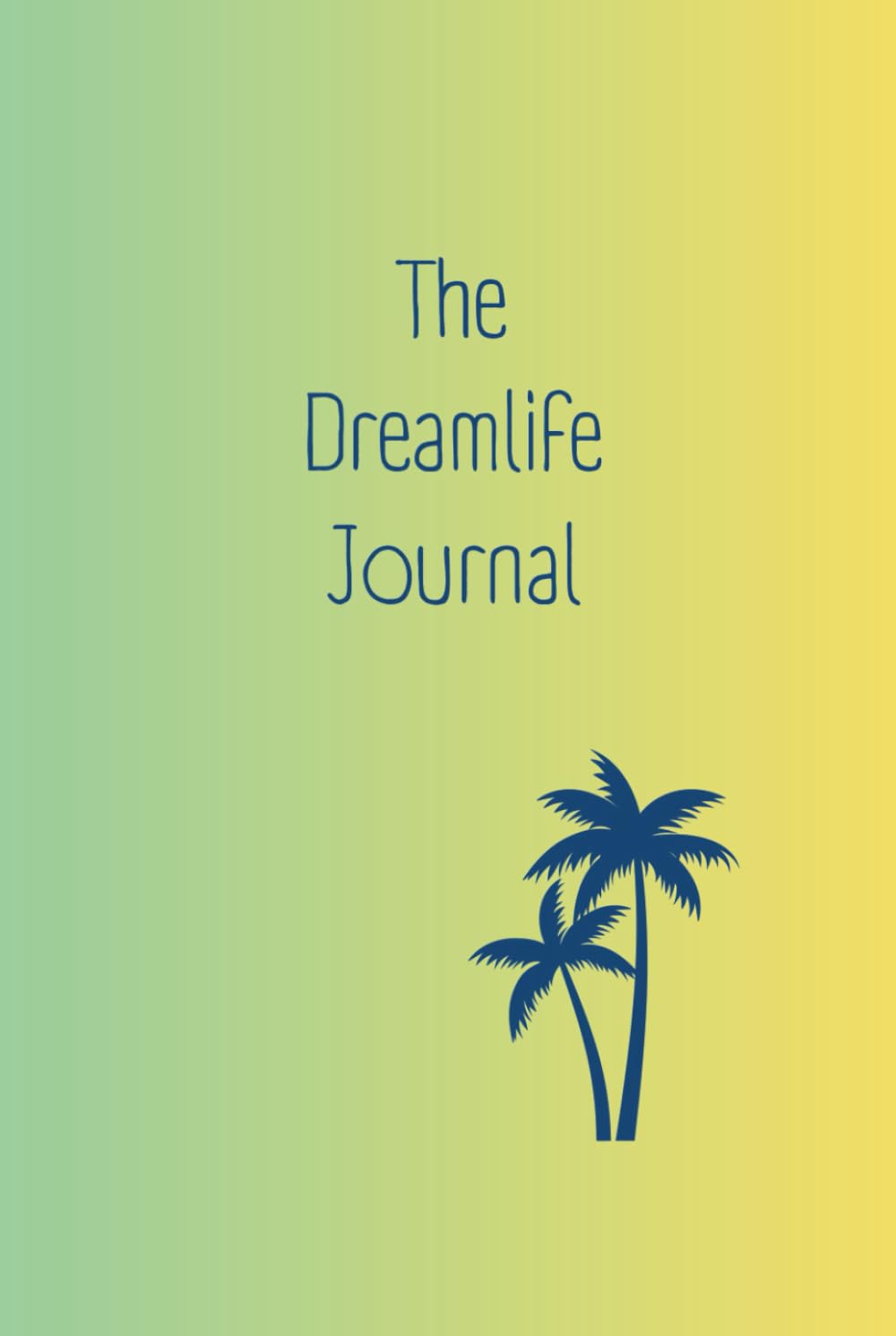 The Dreamlife Journal: Ein Erfolgsjournal für Frauen - Ziele erreichen & Träume leben - Selbstverwirklichung & Erfüllung erfahren, Farbe: Pacific Island