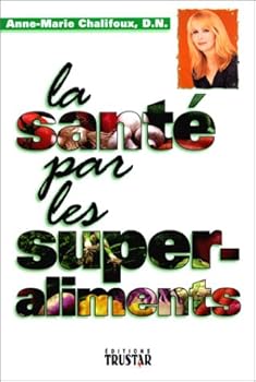 Paperback SANTE PAR SUPER-ALIMENTS [French] Book
