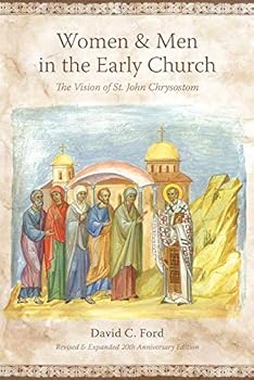 Paperback Bunko Women & Men in the Early Church: The Vision of St. John Chrysostom Book