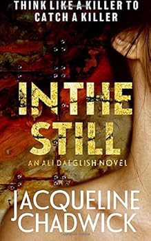 Paperback In The Still (Ali Dalglish) Book