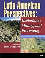 Latin American Perspectives: Exploration, Mining, and Processing 087335155X Book Cover