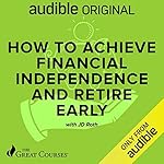 Cover of How to Achieve Financial Independence and Retire Early