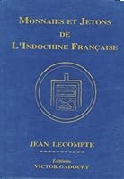 MONNAIES ET JETONS DE L INDOCHINE FRANCAISE 2906602426 Book Cover