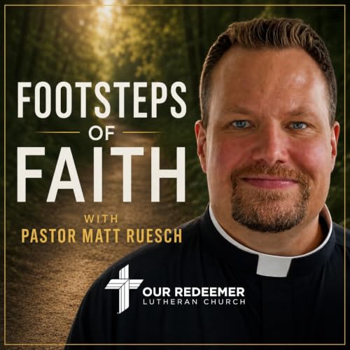 『Footsteps of Faith with Pastor Matt Ruesch』のカバーアート