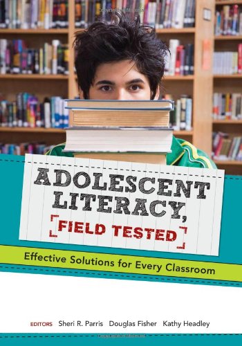 Buy Adolescent Literacy, Field Tested: Effective Solutions for Every Classroom — BookShops.in