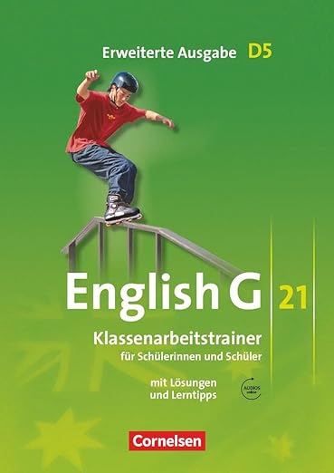 English G 21 Klassenarbeitstrainer Klasse 8 Lösungen English G 21 - Erweiterte Ausgabe D / Band 5: 9. Schuljahr