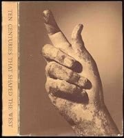 Ten Centuries That Shaped the West: Greek and Roman Art Iin Texas Collections B000I0YST6 Book Cover