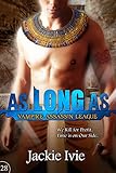 As Long As (Vampire Assassin League Book 28)