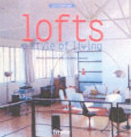 Lofts: A Style of Living
