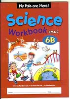 My Pals Are Here! Science Workbook 6b (My Pals Are Here! Science Workbook 6B, EM1/2 6B) 9810185715 Book Cover