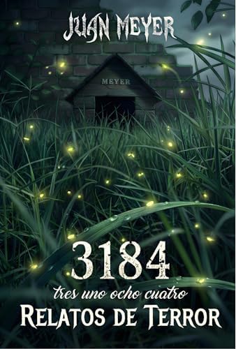 3184: Relatos de terror ("Archivos" del Universo 3184 nº 1) (Spanish Edition)