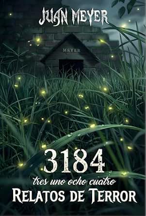 3184: Relatos de terror ("Archivos" del Universo 3184 nº 1) (Spanish Edition)