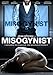 Misogynist