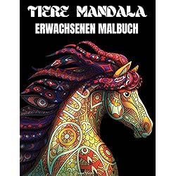Tiere Mandala Erwachsenen Malbuch: Schönes Mandala-Malbuch für Erwachsene mit Tieren | Erwachsene und Jugendliche einfaches und komplexes Design mit ... viele mehr) zur Entspannung und Kreativität