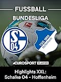 schalke 04 hoffenheim  Highlights XXL: FC Schalke 04 gegen TSG 1899 Hoffenheim