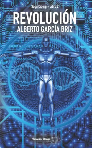 Revolución (Saga Ciborg) (Spanish Edition)