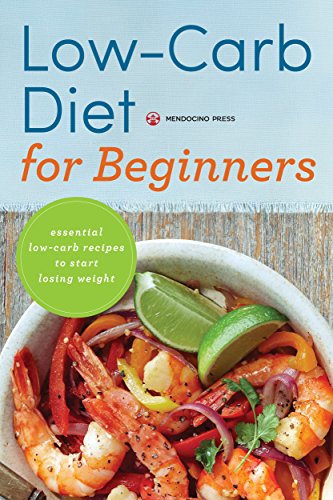 Low Carb Diet for Beginners: Essential Low Carb Recipes to Start Losing Weight Low Carb Diet for Beginners: Essential Low Carb Recipes to Start Losing Weight