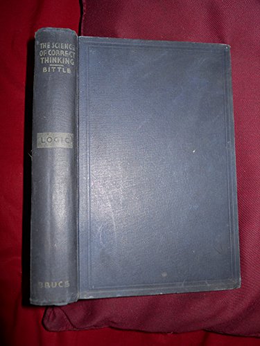The Science of Correct Thinking B0084N34FS Book Cover