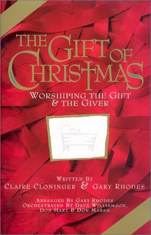 The Gift of Christmas: Worshiping the Gift and the Giver-Satb Paperback – 1 Jan. 1656